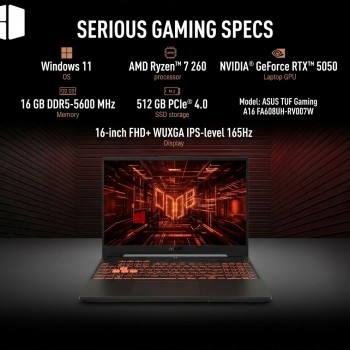 ASUS TUF Gaming A16 (FA608UH-RV0007W) AMD Ryzen 7 260 RTX 5050 8GB 16" FHD 165Hz 16GB RAM Laptop - Grey ASUS TUF Gaming A16 (FA608UH-RV0007W) AMD Ryzen 7 260 RTX 5050 8GB 16" FHD 165Hz 16GB RAM Laptop - Grey